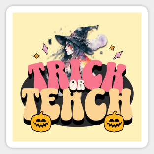 Trick Or Teach Teacher Halloween Magnet